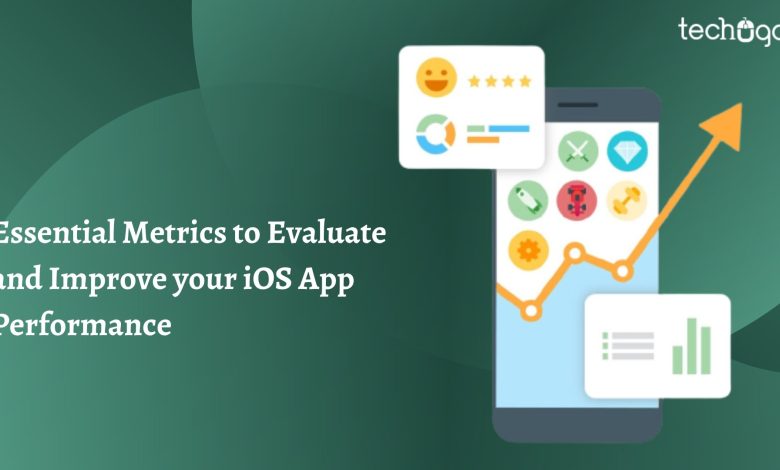 Essential Metrics to Evaluate and Improve your iOS App Performance